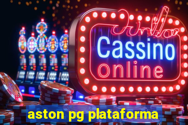 aston pg plataforma